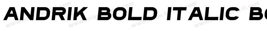 Andrik Bold italic Bold Italic字体转换